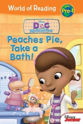 Doc McStuffins: Peaches Pie, Take a Bath! by Scollon, Bill