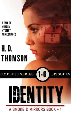 Identity: A Tale of Murder, Mystery and Romance by Thomson, H. D.