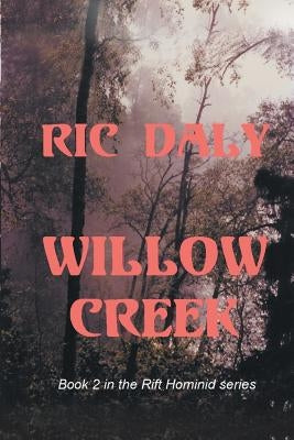 Willow Creek by Daly, Ric