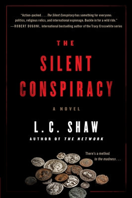 The Silent Conspiracy by Shaw, L. C.