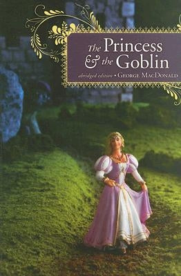 The Princess and the Goblin by MacDonald, George