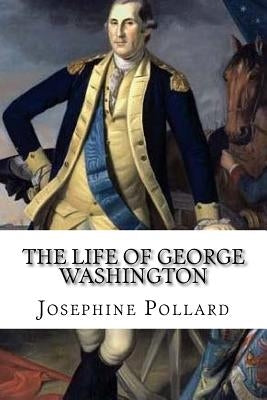 The Life of George Washington by Mybook