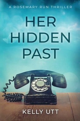 Her Hidden Past by Utt, Kelly