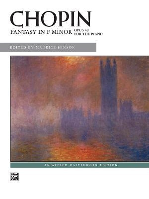 Fantasy in F Minor, Op. 49 by Chopin, Frédéric