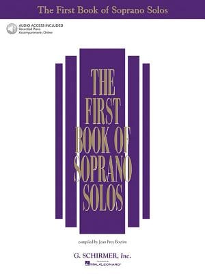 The First Book of Soprano Solos: Book/Online Audio by Hal Leonard Corp