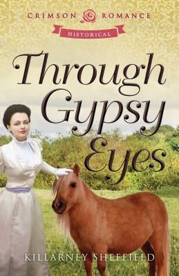 Through Gypsy Eyes by Sheffield, Killarney