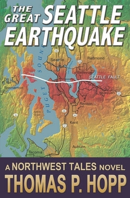 The Great Seattle Earthquake by Hopp, Thomas