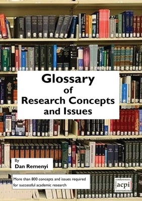 A Glossary of Research Concepts and Issues by Remenyi, Dan