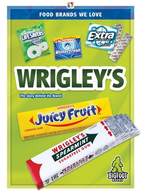 Wrigley's by Duling, Kaitlyn