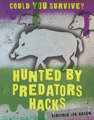 Hunted by Predators Hacks by Loh-Hagan, Virginia