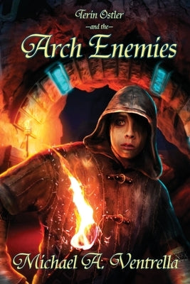 Terin Ostler and the Arch Enemies by Ventrella, Michael A.