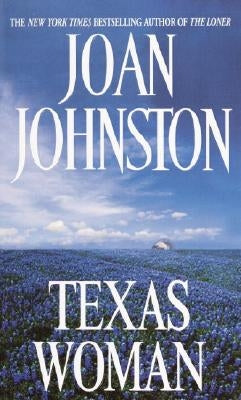 Texas Woman by Johnston, Joan