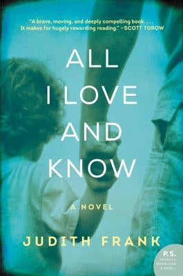 All I Love and Know by Frank, Judith