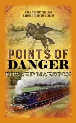 Points of Danger by Marston, Edward