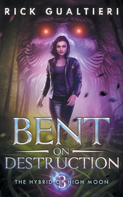 Bent On Destruction by Gualtieri, Rick