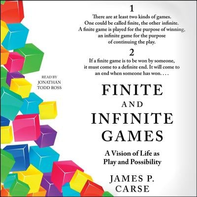 Finite and Infinite Games: A Vision of Life as Play and Possibility by Carse, James P.