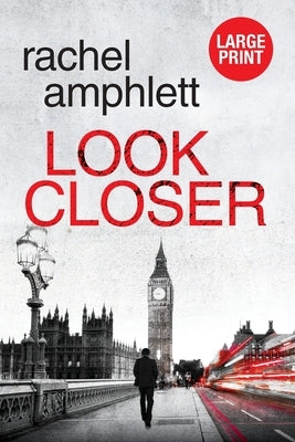 Look Closer by Amphlett, Rachel