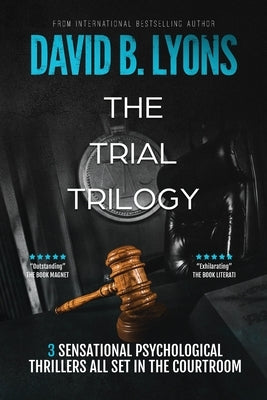 The Trial Trilogy by Lyons, David B.