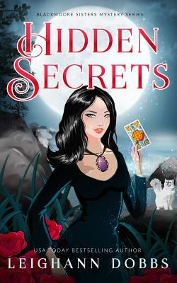 Hidden Secrets by Dobbs, Leighann