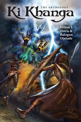 Ki Khanga: The Anthology by Davis, Milton J.