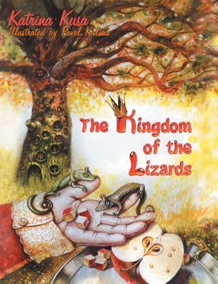 Kingdom of the Lizards by Kusa, Katrina