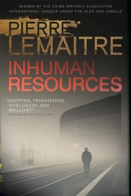 Inhuman Resources by Lemaitre, Pierre