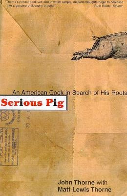 Serious Pig by Thorne, John