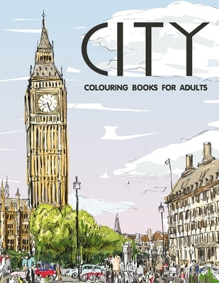 City Colouring Books for Adults: Cityscape and Landscape Coloring Book by Coloring, Shut Up