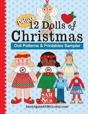 12 Dolls of Christmas Patterns & Printables: Deluxe Holiday Sampler by Tate Sullivan, Jenny