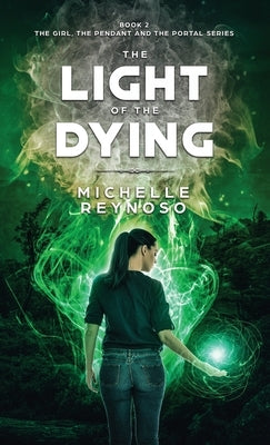 The Light of the Dying by Reynoso, Michelle