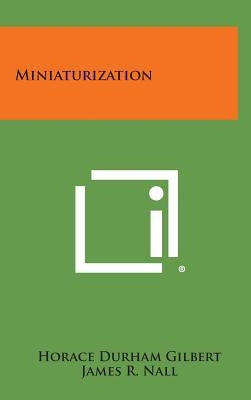 Miniaturization by Gilbert, Horace Durham