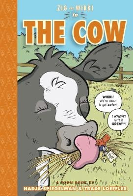 Zig and Wikki in the Cow by Spiegelman, Nadja