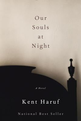 Our Souls at Night by Haruf, Kent