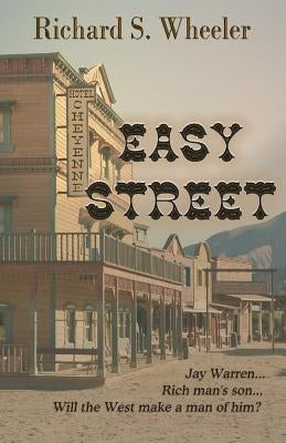 Easy Street by Wheeler, Richard S.