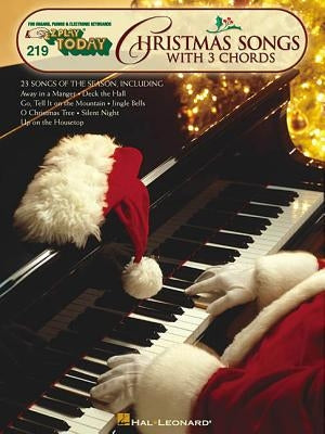 Christmas Songs with 3 Chords: E-Z Play Today Volume 219 by Hal Leonard Corp