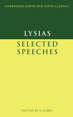 Lysias: Selected Speeches by Lysias