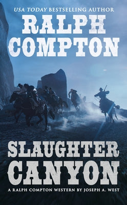 Ralph Compton Slaughter Canyon by West, Joseph a.