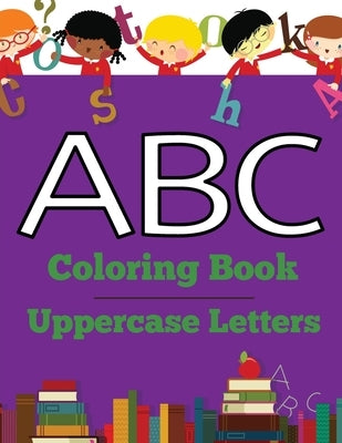 ABC Coloring Book: Uppercase Letters by Asher, Sharon