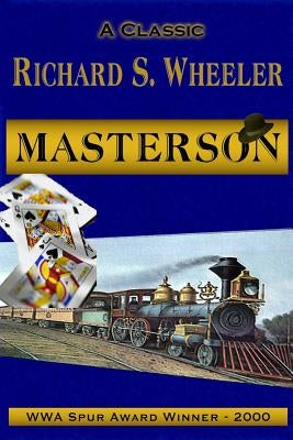 Masterson by Wheeler, Richard S.