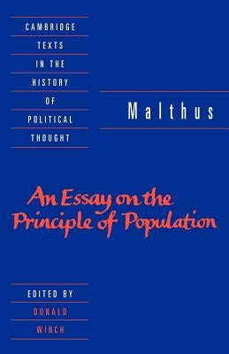 Malthus: 'an Essay on the Principle of Population' by Malthus, T. R.