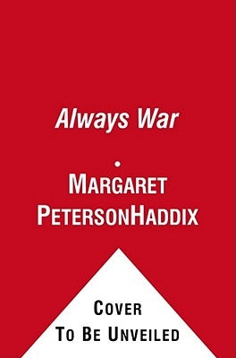 The Always War by Haddix, Margaret Peterson