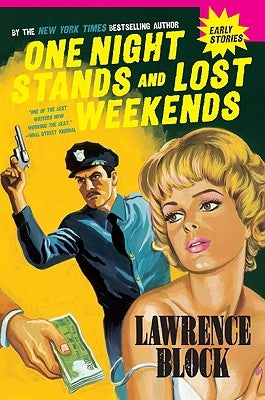 One Night Stands and Lost Weekends by Block, Lawrence