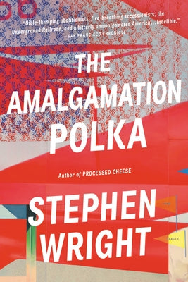 The Amalgamation Polka by Wright, Stephen