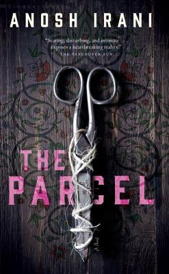 The Parcel by Irani, Anosh