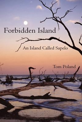 Forbidden Island: An Island Called Sapelo by Poland, Tom