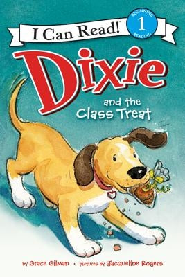 Dixie and the Class Treat by Gilman, Grace