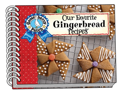 Our Favorite Gingerbread Recipes by Gooseberry Patch