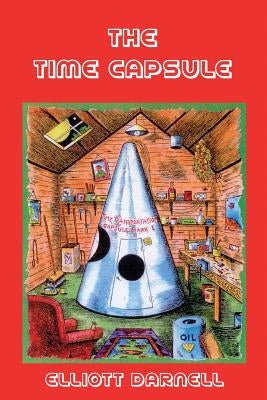 The Time Capsule by Darnell, Elliott