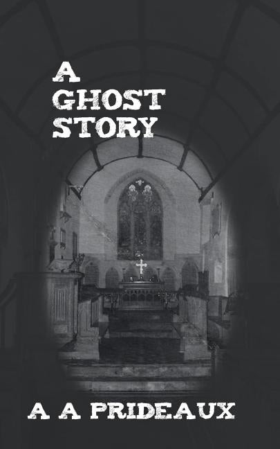 A Ghost Story: John Prideaux of Stowford (1505-1568) by Prideaux, A. A.