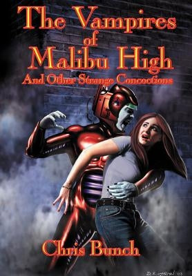 The Vampires of Malibu High by Bunch, Chris